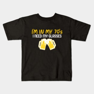 I'm In My 70's, I Need My Glasses - Funny Kids T-Shirt